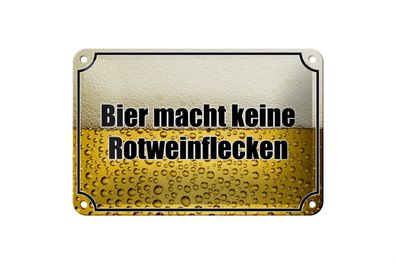 Blechschild Spruch 18x12cm Bier keine Rotweinflecken