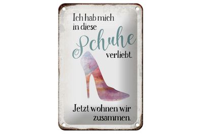 Blechschild Spruch 12x18cm hab mich in Schuhe verliebt
