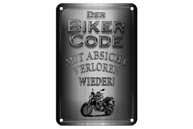 Blechschild Motorrad 12x18cm Biker Code mit Absicht