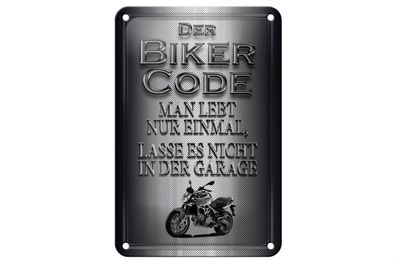 Blechschild Motorrad 12x18cm Biker Code man lebt nur einmal