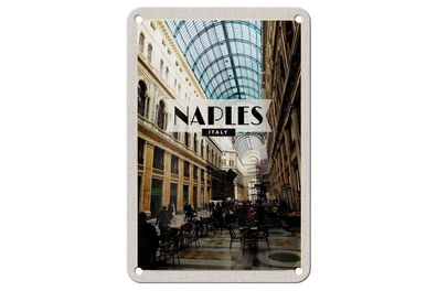 Blechschild Reise 12x18cm Naples Italy Neapel Galleria Geschenk Schild