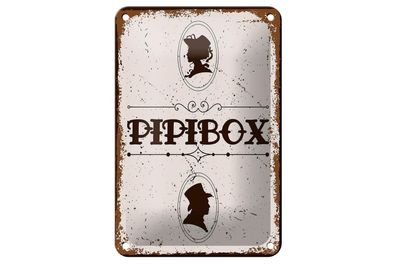 Blechschild Spruch 12x18cm Pipibox Dekoration
