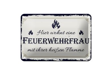 Blechschild Spruch 18x12cm Hier wohnt eine Feuerwehrfrau Dekoration