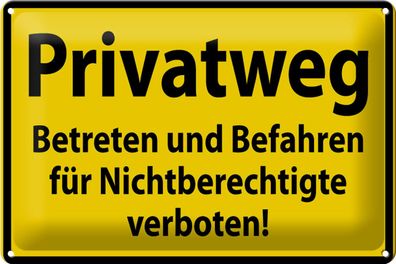 Blechschild Warnschild 30x20cm Privatweg gelbes