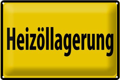 Blechschild Warnschild 30x20cm Heizöllagerung gelbes