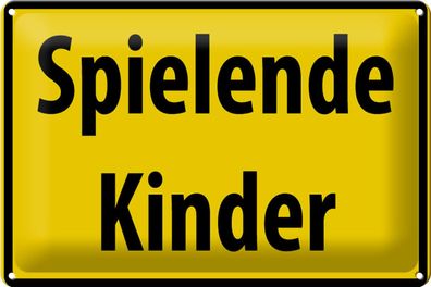 Blechschild Warnschild 30x20cm Spielende Kinder