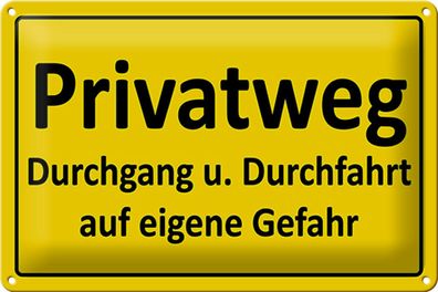 Blechschild Hinweis 30x20cm Privatweg gelbes