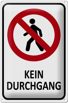 Blechschild Hinweis 20x30cm Kein Durchgang