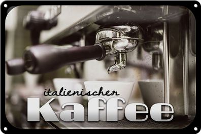 Blechschild Hinweis 30x20cm italienischer Kaffee