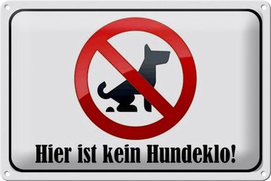 Blechschild Hinweis 30x20cm hier ist kein Hundeklo