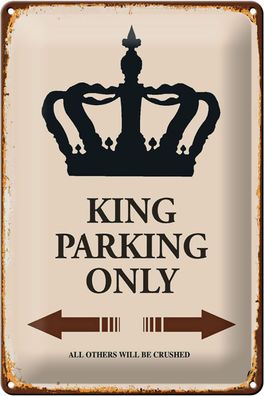 Blechschild Spruch 20x30cm King parking only Korona