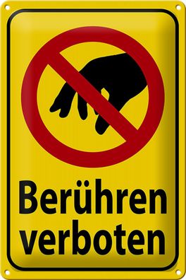 Blechschild Warnschild 20x30cm berühren verboten