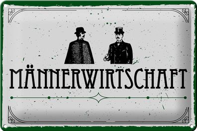 Blechschild Spruch 30x20cm Männerwirtschaft