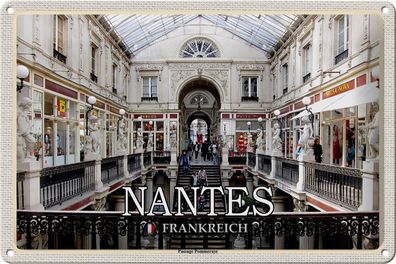 Blechschild Reise 30x20cm Nantes Frankreich Passage Pommeraye