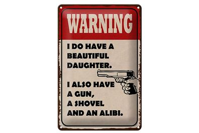 Blechschild Spruch 20x30cm warning have beautiful daughter