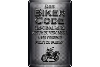 Blechschild Motorrad 20x30cm Biker Code fahren um zu vergessen