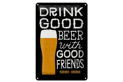 Blechschild Alkohol 20x30cm drink good Beer with Friends