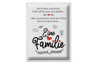 Blechschild Spruch Familie Wir haben nicht alles aber 30x40cm