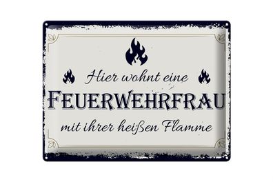 Blechschild Spruch 30x40cm Hier wohnt eine Feuerwehrfrau