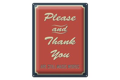 Blechschild Spruch 30x40cm Please and Thank you