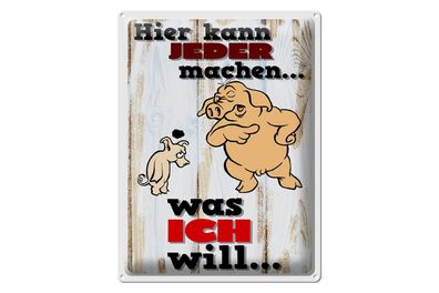 Blechschild Spruch 30x40cm hier kann jeder machen was ich