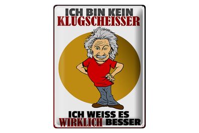 Blechschild Spruch 30x40cm ich bin kein Klugscheißer