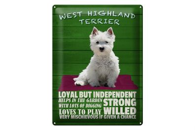 Blechschild Spruch 30x40cm West Highland Terrier Hund loyal