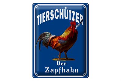 Blechschild Spruch 30x40cm Tierschützer der Zapfhahn