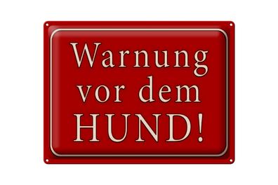 Blechschild Hinweis 40x30cm Warnung vor dem Hund