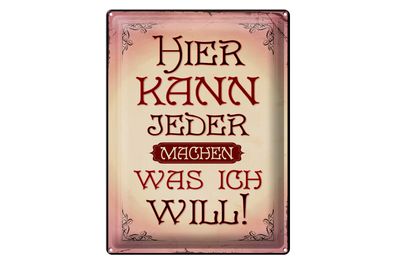 Blechschild Spruch 30x40cm kann jeder machen was will