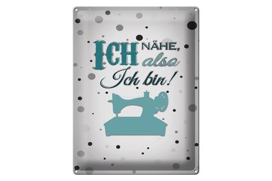 Blechschild Spruch 30x40cm ich nähe also ich bin