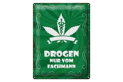 Blechschild Spruch 30x40cm Drogen nur vom Fachmann