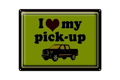 Blechschild Auto 40x30cm i love my pick-up Geländerwagen