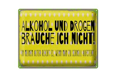 Blechschild 40x30cm und Drogen brauche ich nicht