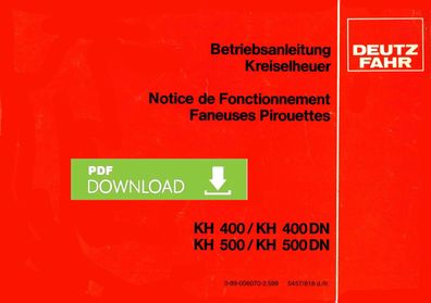 Betriebsanleitung Deutz Fahr Kreiselheuer KH 400 / KH 400DN KH 500 / KH 500DN