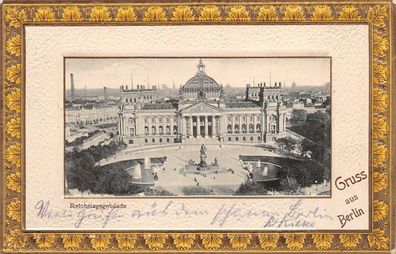 Gruss aus Berlin Reichstagsgebäude AK geprägt 1902