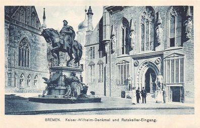 Bremen Kaiser-Wilhelm-Denkmal Ratskeller-Eingang Postkarte AK