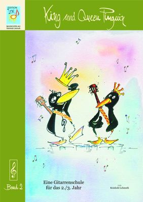 Gitarrenschule, auch für Kinder ab 7-8 Jahren "King und Queen Pinguin" + CD (Band 2)