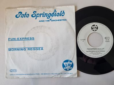 Pete Springfield - Fun-Express/ Morning reggae 7'' Vinyl Germany