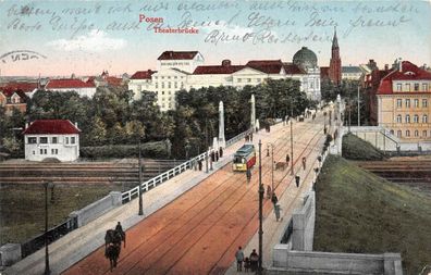 AK Posen Theaterbrücke Straßenbahn 1915 Feldpost Fußartl. - Regt. 19