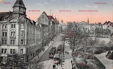 Posen Wilhelmsplatz Berliner Straße Kaffeehaus Hohenzollern Feldpost AK 1917