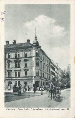 Maximilianstrasse mit Gasthof Speckbacher Innsbruck Österreich Postkarte AK