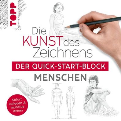 Die Kunst des Zeichnens Menschen. Der Quick-Start-Block, Frechverlag