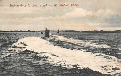 Unterseeboot in voller Fahrt bei stürmischem Wetter Feldpost AK 1916