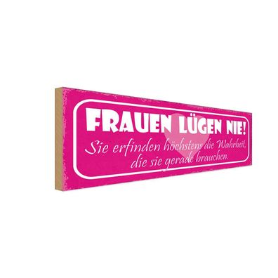 vianmo Holzschild 27x10cm Frauen lügen nie sie erfinden Deko Geschenk