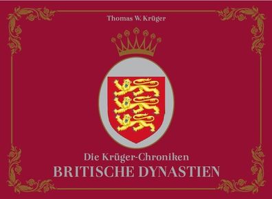 Die Krüger-Chroniken Britische Dynastien