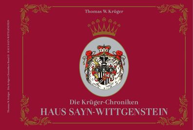 Die Krüger-Chroniken Haus Sayn-Wittgenstein