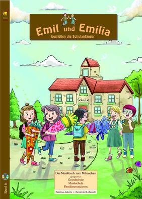 Lieder zum Schulanfang: "Emil und Emilia begrüßen die Schulanfänger" (CD + Heft)