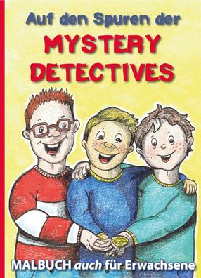 Auf den Spuren der Mystery Detectives Mystery Detectives