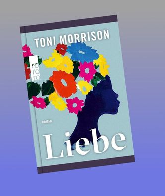 Liebe, Toni Morrison